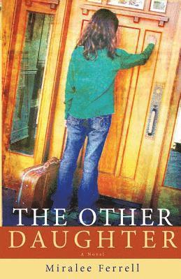 Miralee M. Ferrell, Miralee M Ferrell - The Other Daughter, Häftad