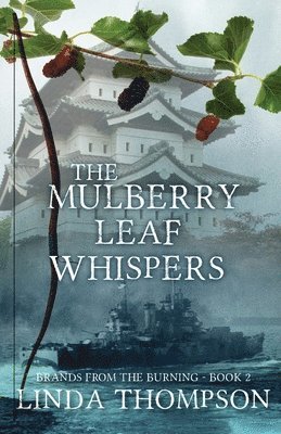 bokomslag The Mulberry Leaf Whispers