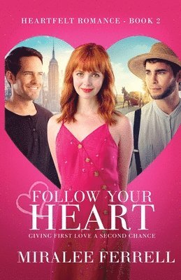 Follow Your Heart 1