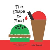 bokomslag The Shape of Food