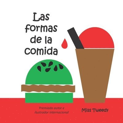 Tweedy - Las Formas de la Comida, Häftad