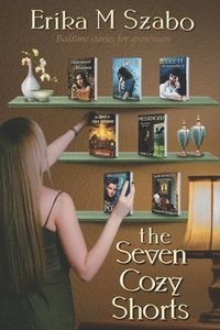 bokomslag The Seven Cozy Shorts: Bedtime Stories for Grownups
