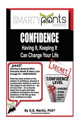 Confidence: Having It, Keeping It Can Change Your Life