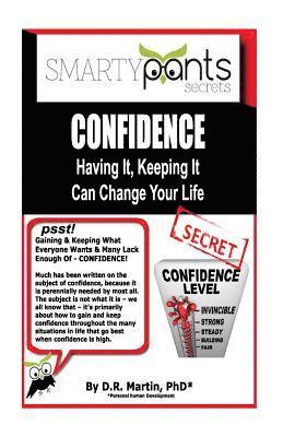 Confidence: Having It, Keeping It Can Change Your Life 1