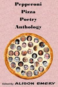 bokomslag Pepperoni Pizza Poetry Anthology