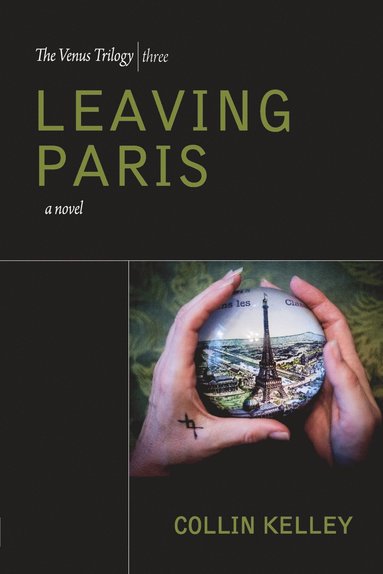Collin Kelley - Leaving Paris, Häftad