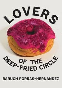 bokomslag Lovers of the Deep-Fried Circle