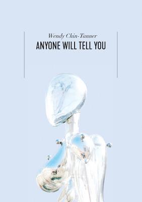 Wendy Chin-Tanner - Anyone Will Tell You, Häftad