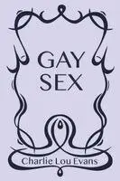 Charlie Lou Evans - Gay Sex, Häftad. Tillgänglighet: Lägg i varukorg