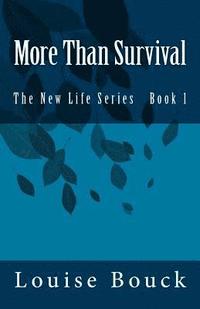 bokomslag More Than Survival: The New Life Series Book 1