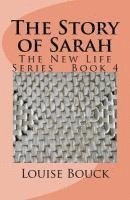 bokomslag The Story of Sarah: The New Life Series Book 4