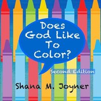 bokomslag Does God Like To Color?