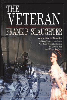 Frank P. Slaughter - The Veteran, Häftad. Tillgänglighet: Lägg i varukorg