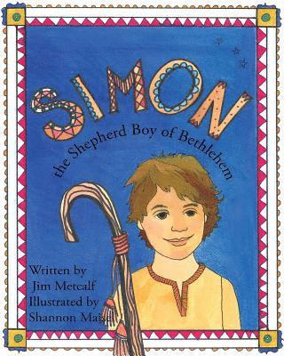 Jim Metcalf - Simon the Shepherd Boy of Bethlehem, Häftad. Tillgänglighet: Lägg i varukorg