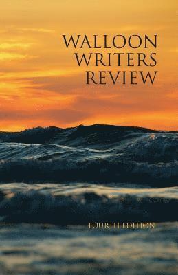 Walloon Writers Review: Fourth Edition 1