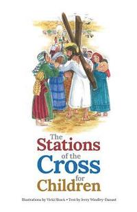 bokomslag The Stations of the Cross for Children