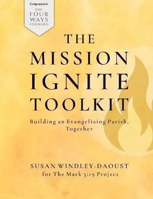 Susan M Windley-Daoust - Mission Ignite Toolkit, Häftad. Tillgänglighet: Lägg i varukorg