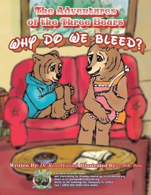 bokomslag The Adventures of the Three Bears: Why Do We Bleed?