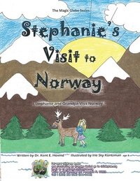 bokomslag Stephanie's Visit to Norway: The Magic Globe Series