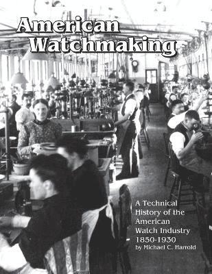bokomslag American Watchmaking