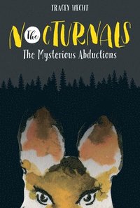 bokomslag The Nocturnals: The Mysterious Abductions