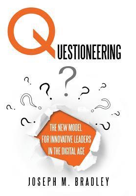 bokomslag Questioneering: The New Model for Innovative Leaders in the Digital Age