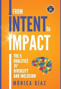 bokomslag From INTENT to IMPACT