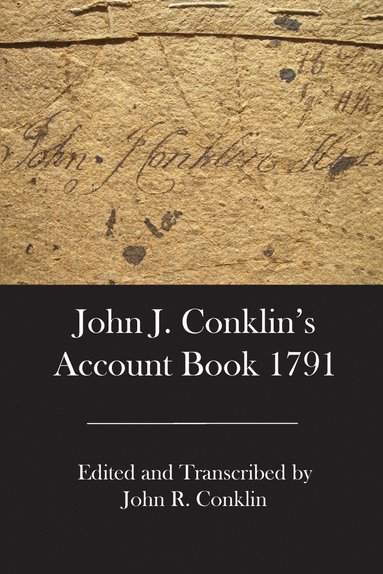bokomslag John J. Conklin's Account Book 1791