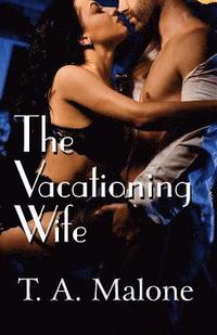 bokomslag The Vacationing Wife