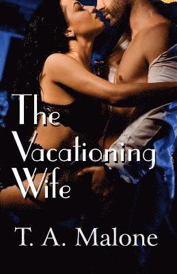 The Vacationing Wife 1