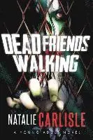 Natalie Carlisle - Dead Friends Walking, Häftad. Tillgänglighet: Lägg i varukorg