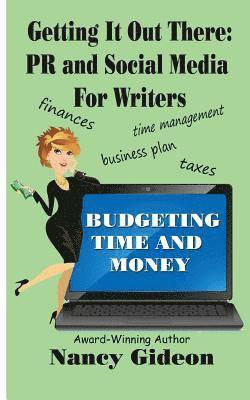 bokomslag Getting It Out There: PR & Social Media for Writers: Branding, What's in a Name?; Budgeting Time & Money