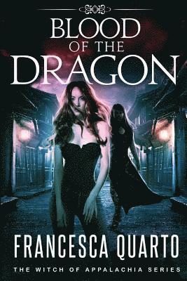 Francesca Quarto - Blood of the Dragon, Häftad