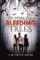 bokomslag The Forest of Bleeding Trees