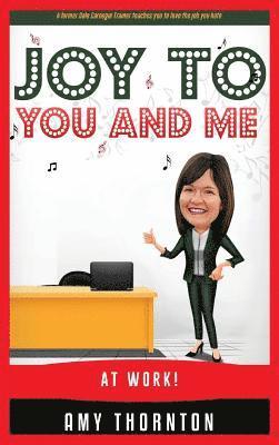Amy Thornton - Joy to You and Me: At Work!, Inbunden