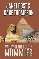 Janet Post, Gabe Thompson - Valley of the Golden Mummies, Häftad