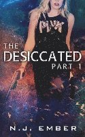 N. J. Ember, Nadia Hasan - The Desiccated - Part 1, Häftad