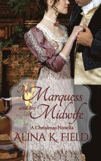 bokomslag The Marquess and the Midwife