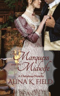 bokomslag Marquess and the Midwife
