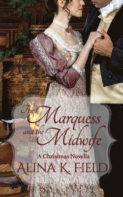 The Marquess and the Midwife 1