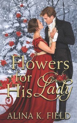 Flowers for His Lady 1