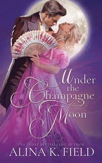 bokomslag Under the Champagne Moon