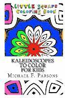 bokomslag Kaleidoscopes to Color: For Kids