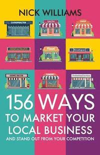 bokomslag 156 Ways To Market Your Local Business