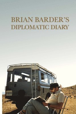 Brian Barder's Diplomatic Diary 1