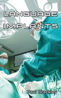 bokomslag Language Implants