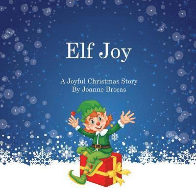 Joanne Brocas - Elf Joy, Häftad