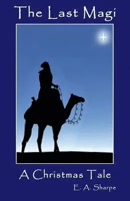 E. a. Sharpe - The Last Magi: A Christmas Tale, Häftad. Tillgänglighet: Lägg i varukorg