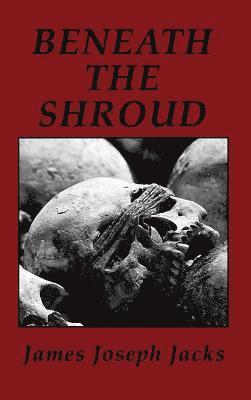 Beneath The Shroud 1