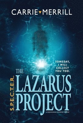 S.P.E.C.T.E.R. - The Lazarus Project